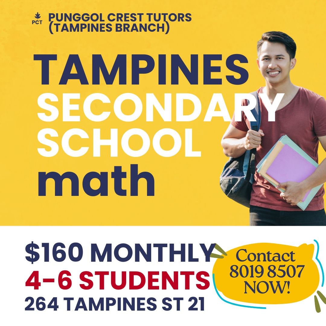 Secondary Emath/AMath (Tampines) Friday 7-830pm