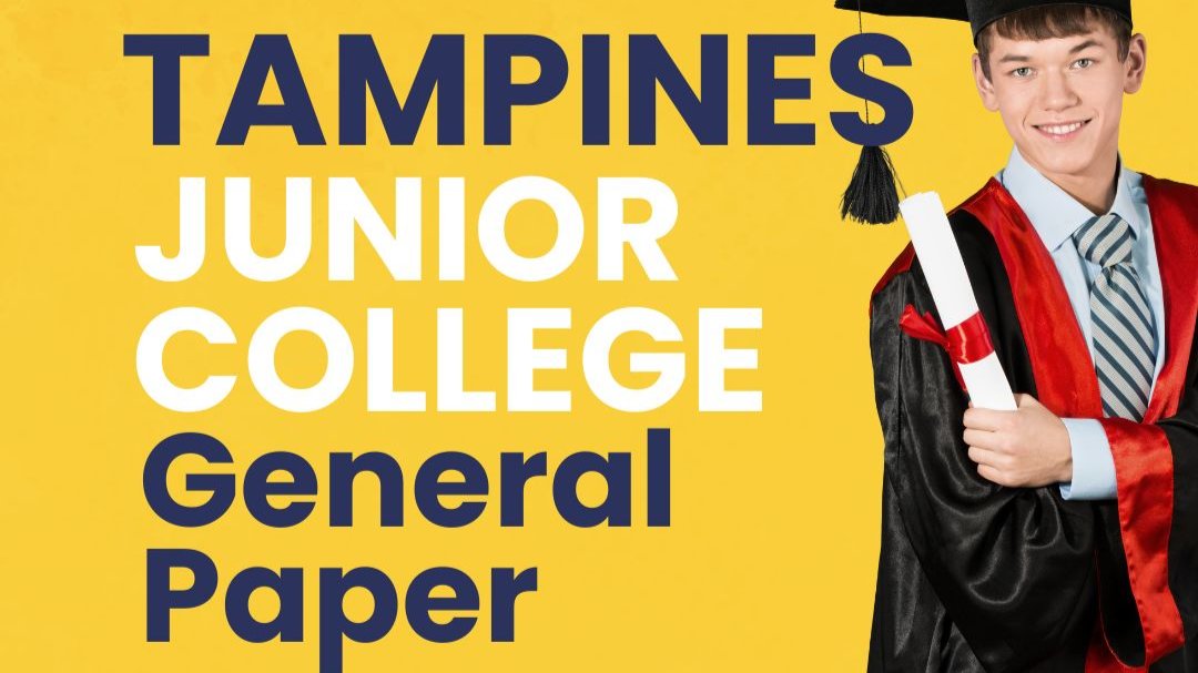 Junior College General Paper (Tampines) Sun 1230-2pm