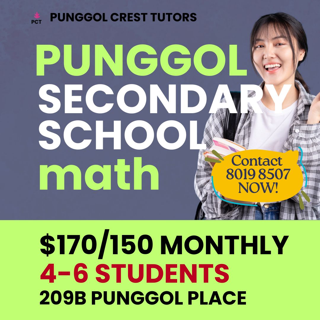 Secondary Math (Punggol) Wed 5-630pm